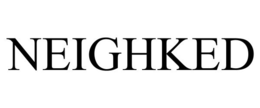NEIGHKED trademark