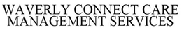 WAVERLY CONNECT CARE MANAGEMENT SERVICES trademark