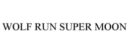 WOLF RUN SUPER MOON trademark