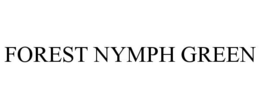 FOREST NYMPH GREEN trademark