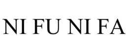 NI FU NI FA trademark