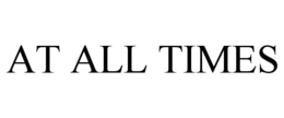 AT ALL TIMES trademark