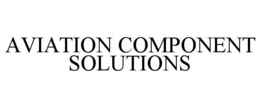 AVIATION COMPONENT SOLUTIONS trademark