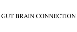 GUT- BRAIN CONNECTION trademark