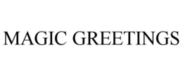 MAGIC GREETINGS trademark