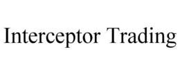 INTERCEPTOR TRADING trademark