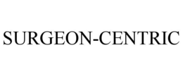 SURGEON-CENTRIC trademark