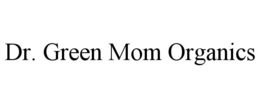 DR. GREEN MOM ORGANICS trademark