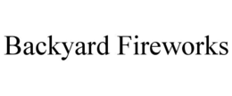 BACKYARD FIREWORKS trademark