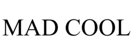 MAD COOL trademark