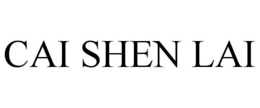 CAI SHEN LAI trademark