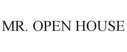 MR. OPEN HOUSE trademark