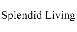 SPLENDID LIVING trademark