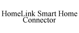 HOMELINK SMART HOME CONNECTOR trademark