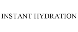 INSTANT HYDRATION trademark