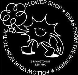 IDEAS FROM THE BOWERY FOLLOW YOUR NOSE TO THE FLOWER SHOP 5 RIVINGTON ST LES NYC trademark