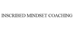 INSCRIBED MINDSET COACHING trademark