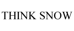 THINK SNOW trademark