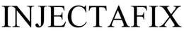 INJECTAFIX trademark