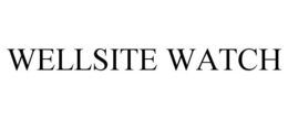 WELLSITE WATCH trademark