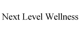 NEXT LEVEL WELLNESS trademark