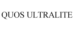 QUOS ULTRALITE trademark