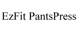 EZFIT PANTSPRESS trademark