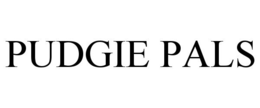 PUDGIE PALS trademark