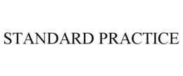 STANDARD PRACTICE trademark