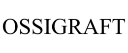 OSSIGRAFT trademark