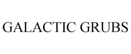 GALACTIC GRUBS trademark