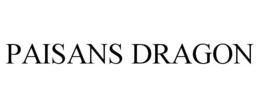 PAISANS DRAGON trademark