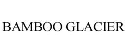 BAMBOO GLACIER trademark