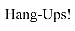 HANG-UPS! trademark