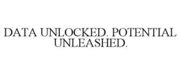 DATA UNLOCKED. POTENTIAL UNLEASHED. trademark