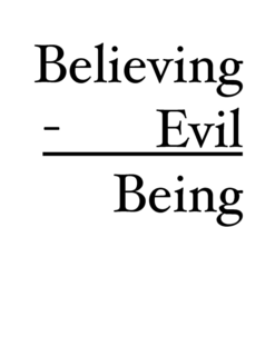 BELIEVING    -       EVIL BEING trademark