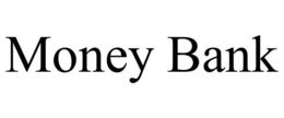 MONEY BANK trademark