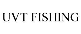 UVT FISHING trademark