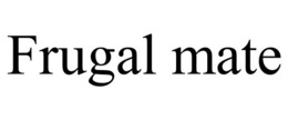FRUGAL MATE trademark
