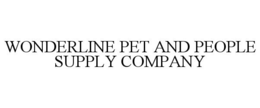 WONDERLINE PET AND PEOPLE SUPPLY COMPANY trademark