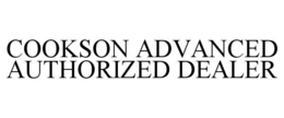 COOKSON ADVANCED AUTHORIZED DEALER trademark