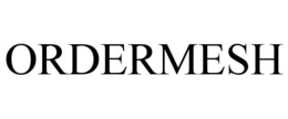 ORDERMESH trademark