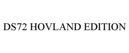 DS72 HOVLAND EDITION trademark
