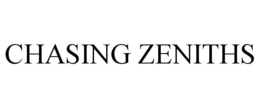CHASING ZENITHS trademark