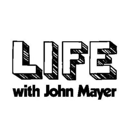 LIFE WITH JOHN MAYER trademark