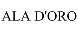ALA D'ORO trademark