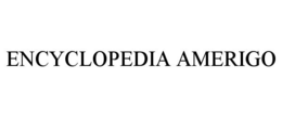 ENCYCLOPEDIA AMERIGO trademark