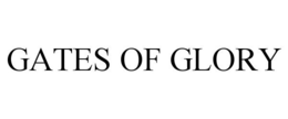 GATES OF GLORY trademark
