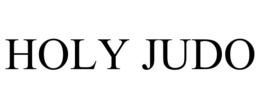 HOLY JUDO trademark