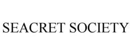 SEACRET SOCIETY trademark